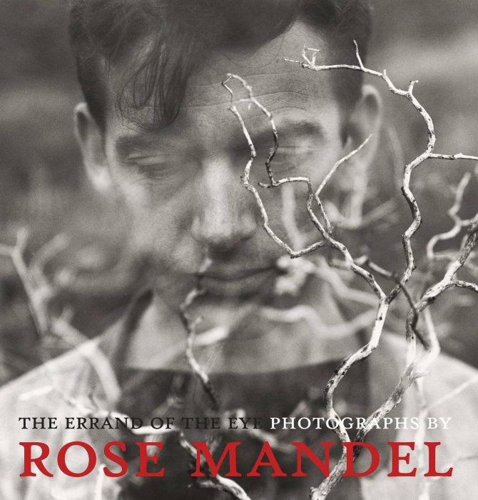 Cover for The Errand of the Eye: Photographs by Rose Mandel