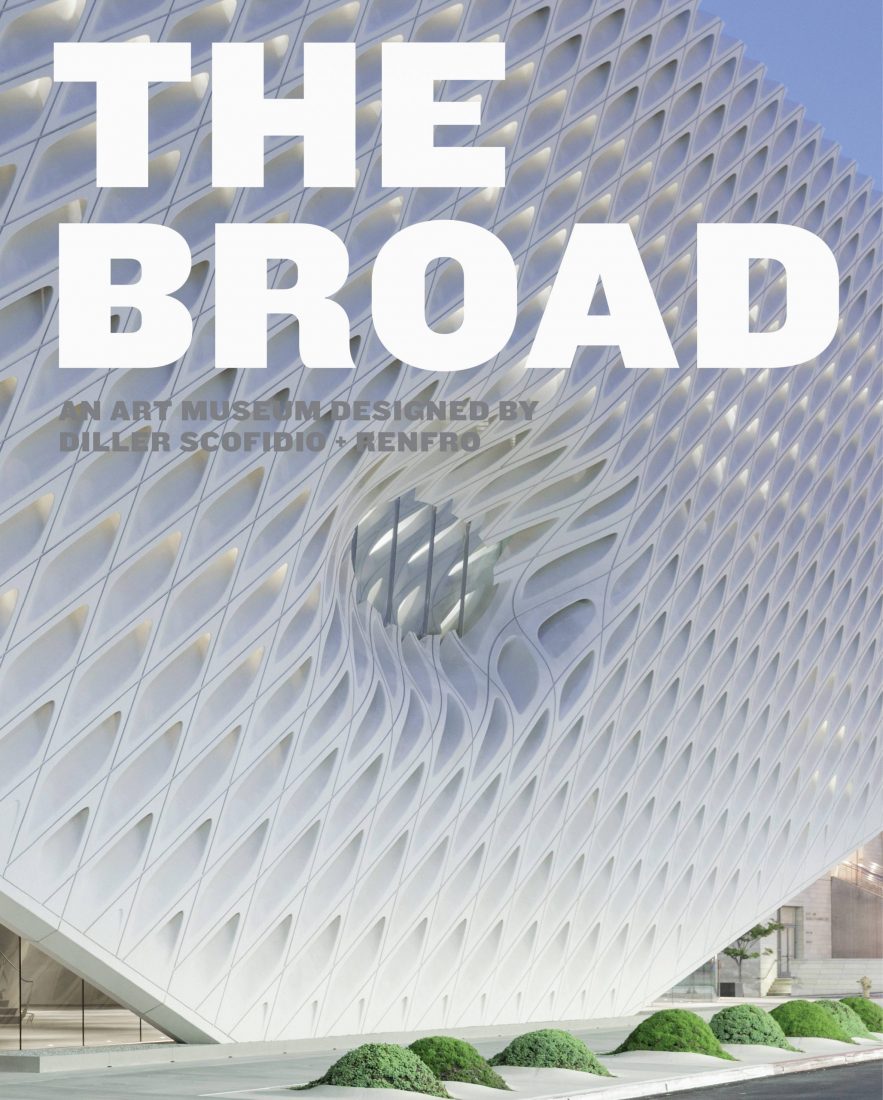Cover for The Broad: An Art Museum Designed by Diller Scofidio + Renfro