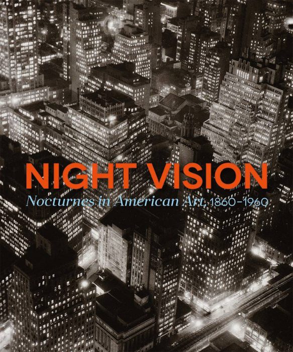 Cover for Night Vision: Nocturnes In American Art, 1860-1960