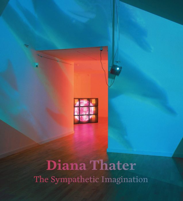 Cover for Diana Thater: The Sympathetic Imagination