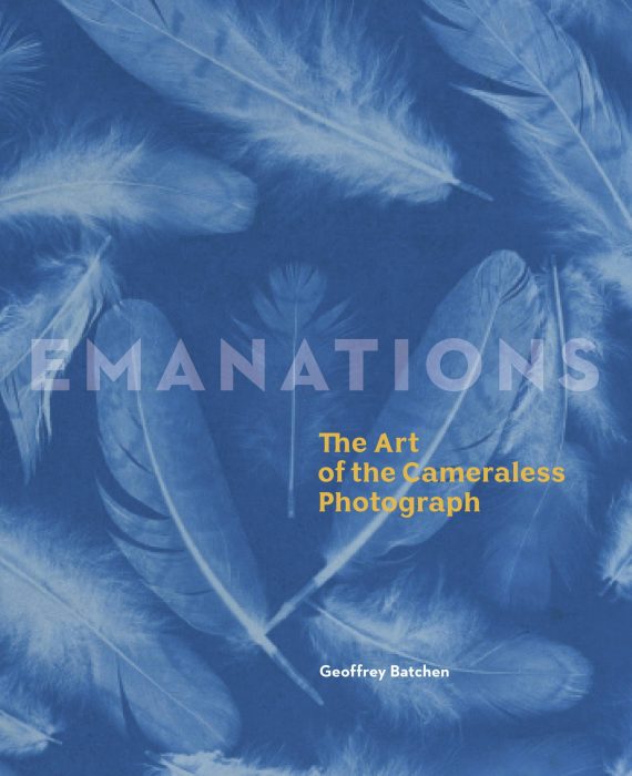 Cover for Emanations: The Art of the Cameraless Photograph