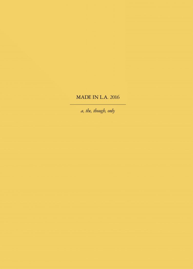 Cover for Made in L.A. 2016: a, the, though, only