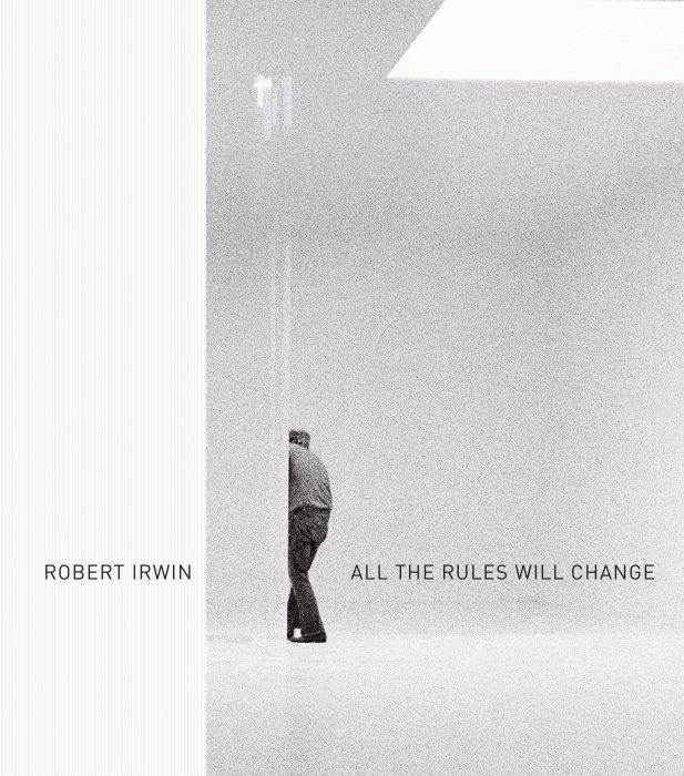 Cover for Robert Irwin: All the Rules Will Change