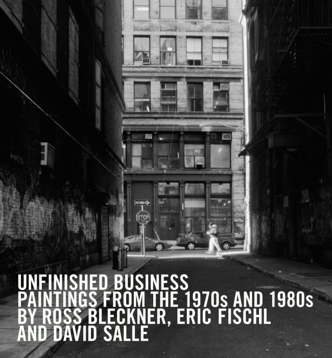 Cover for Unfinished Business: Paintings From the 1970s and 1980s by Ross Bleckner, Eric Fischl and David Salle