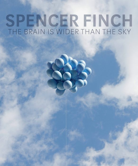 Cover for Spencer Finch: The Brain Is Wider Than the Sky