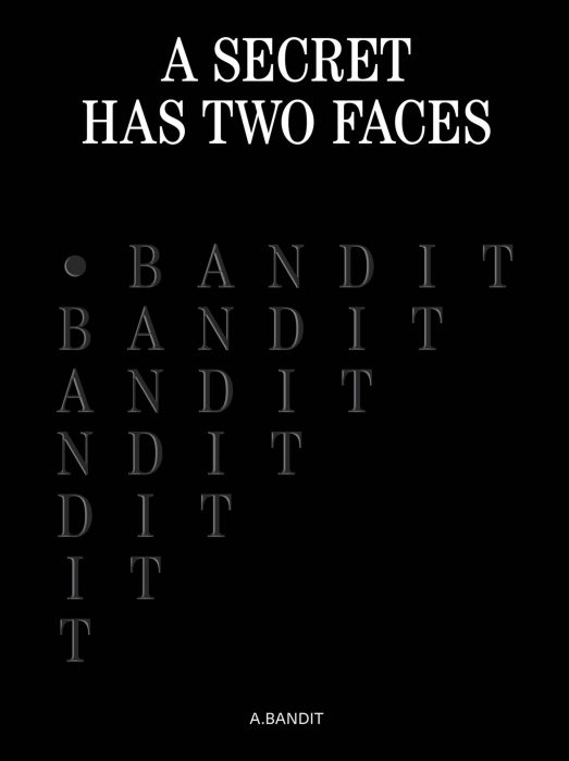 Cover for A.Bandit: A Secret Has Two Faces