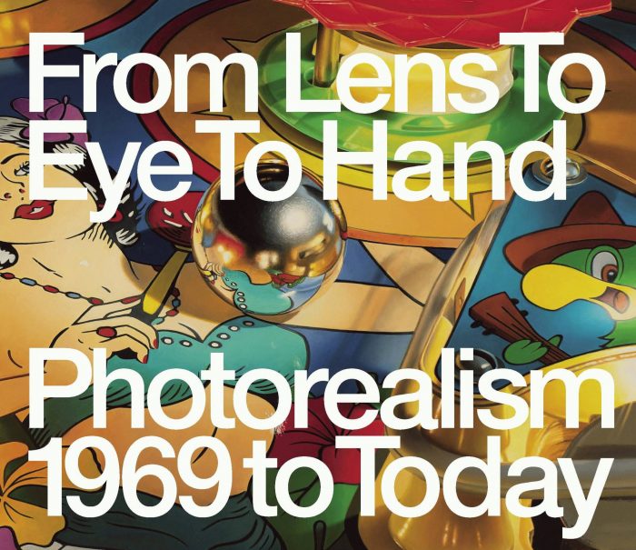 Cover for From Lens to Eye to Hand: Photorealism 1969 to Today