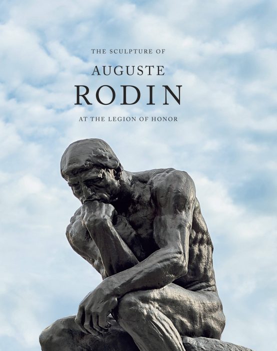 Cover for The Sculpture of Auguste Rodin at the Legion of Honor