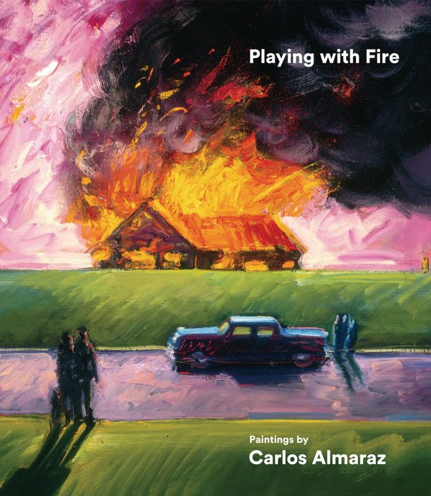 Cover for Playing with Fire: Paintings by Carlos Almaraz