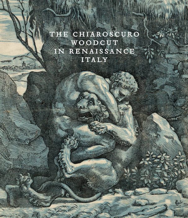 Cover for The Chiaroscuro Woodcut in Renaissance Italy