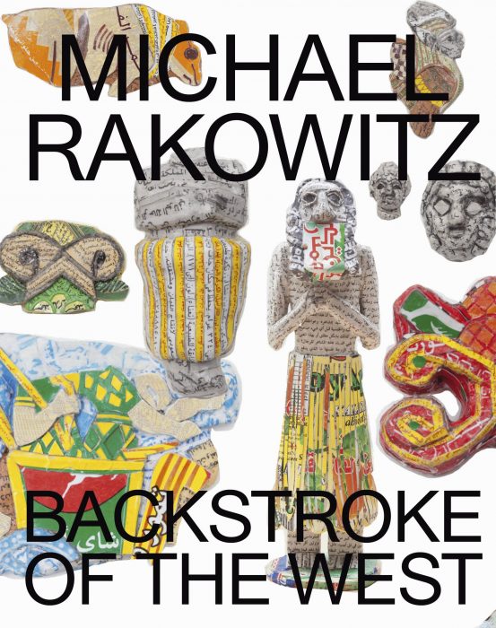 Cover for Michael Rakowitz: Backstroke of the West