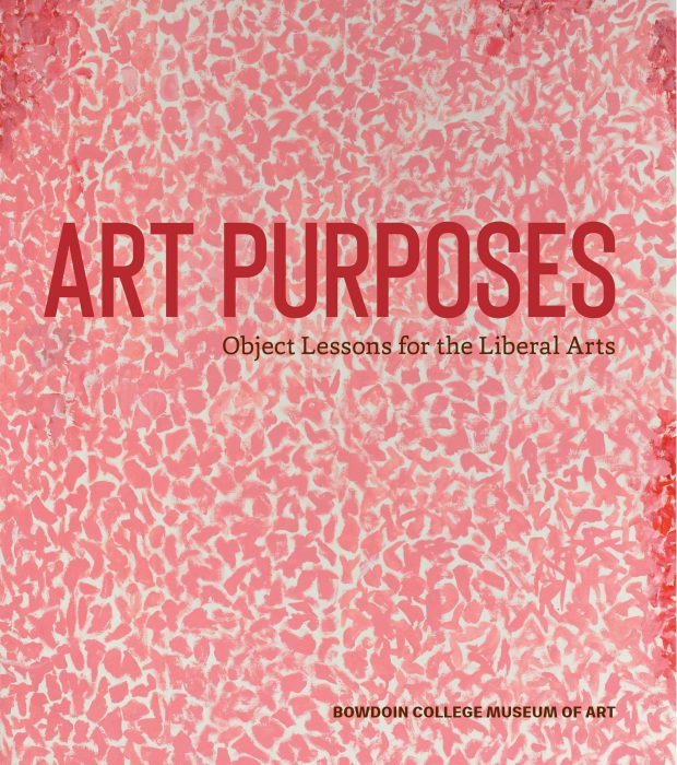 Cover for Art Purposes: Object Lessons for the Liberal Arts