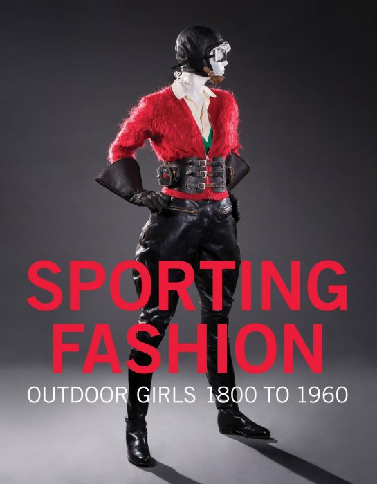 Cover for Sporting Fashion: Outdoor Girls 1800 to 1960