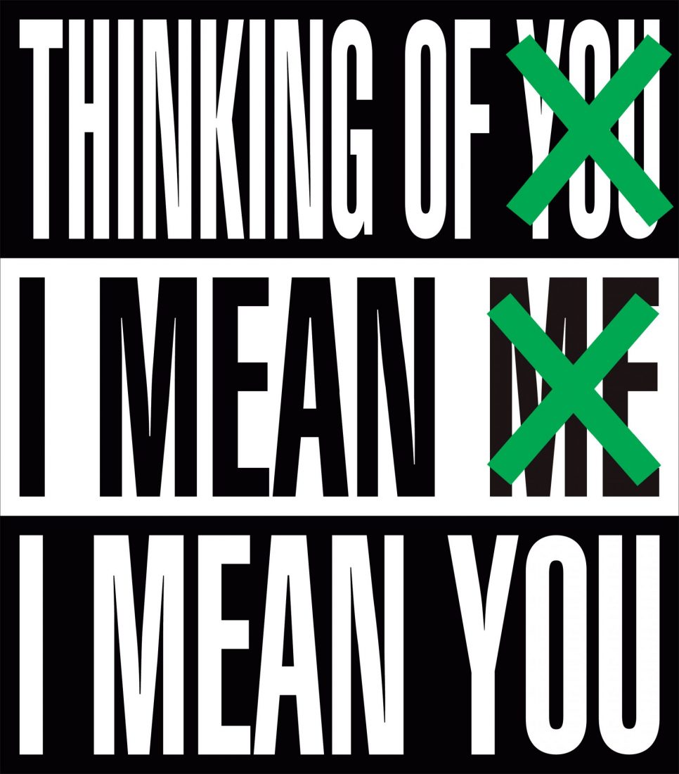 Barbara Kruger: Thinking of You. I Mean Me. I Mean You | DelMonico 