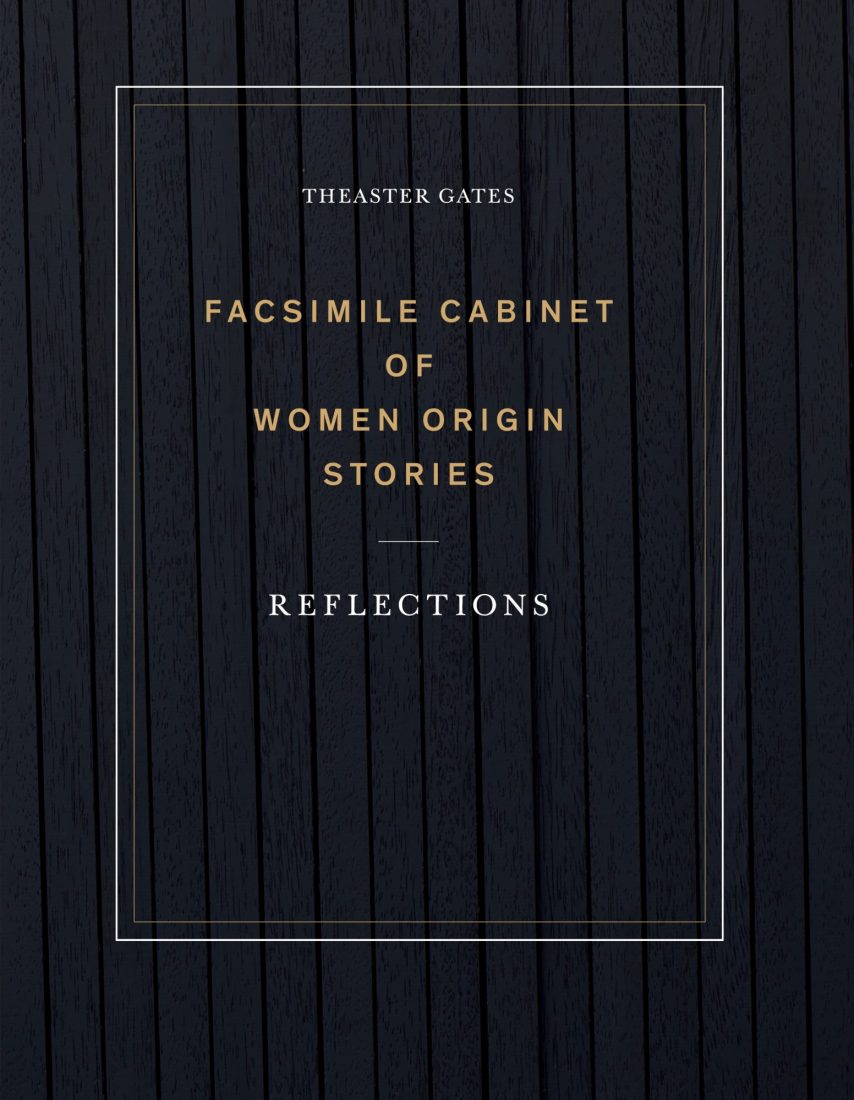 Cover for Theaster Gates: Facsimile Cabinet of Women Origin Stories