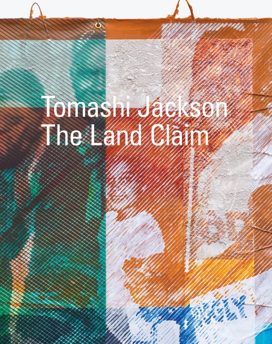 Cover for Tomashi Jackson: The Land Claim