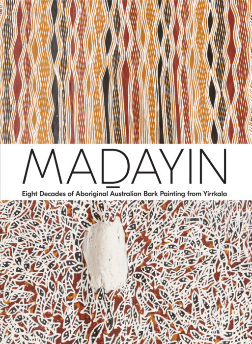 Cover for Madayin: Eight Decades of Aboriginal Australian Bark Painting from Yirrkala