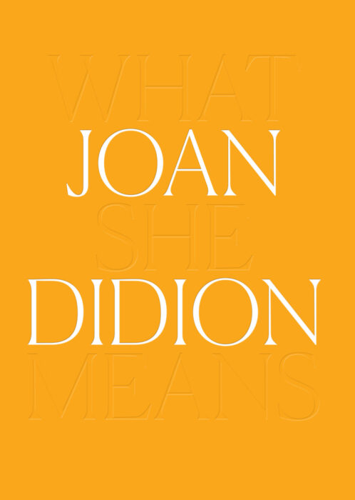 Cover for Joan Didion: What She Means