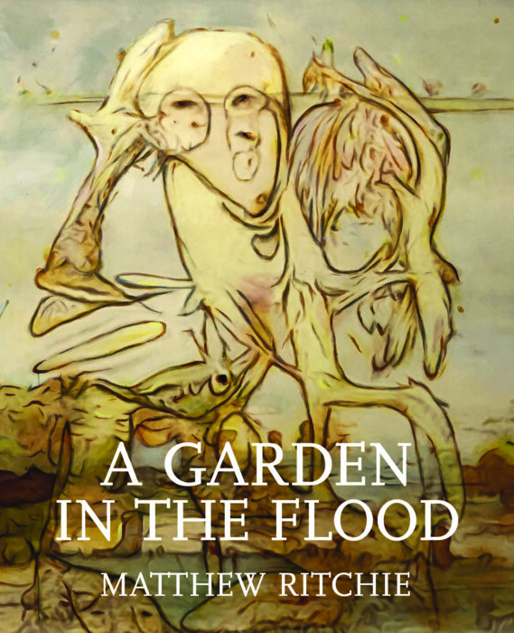 Cover for Matthew Ritchie: A Garden in the Flood