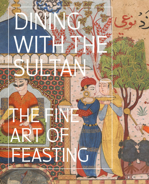 Cover for Dining with the Sultan: The Fine Art of Feasting