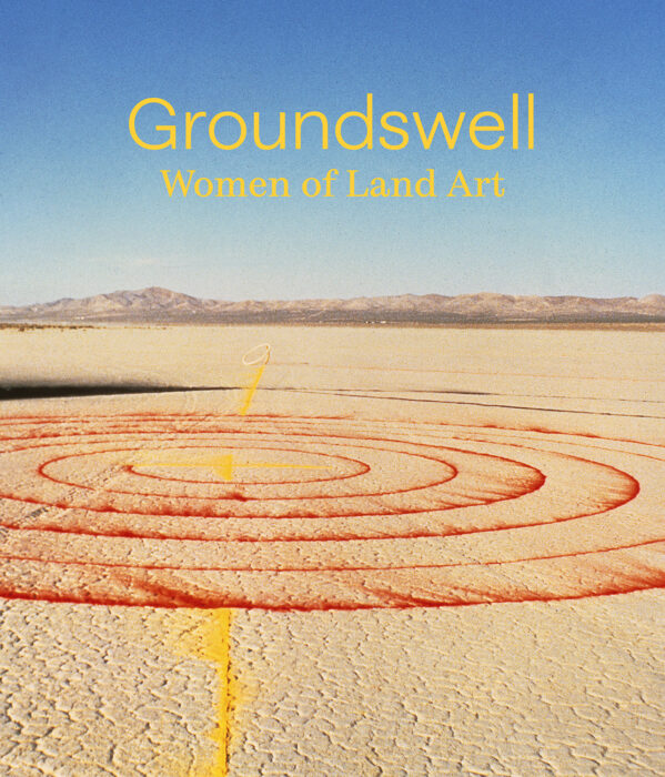 Cover for Groundswell: Women of Land Art