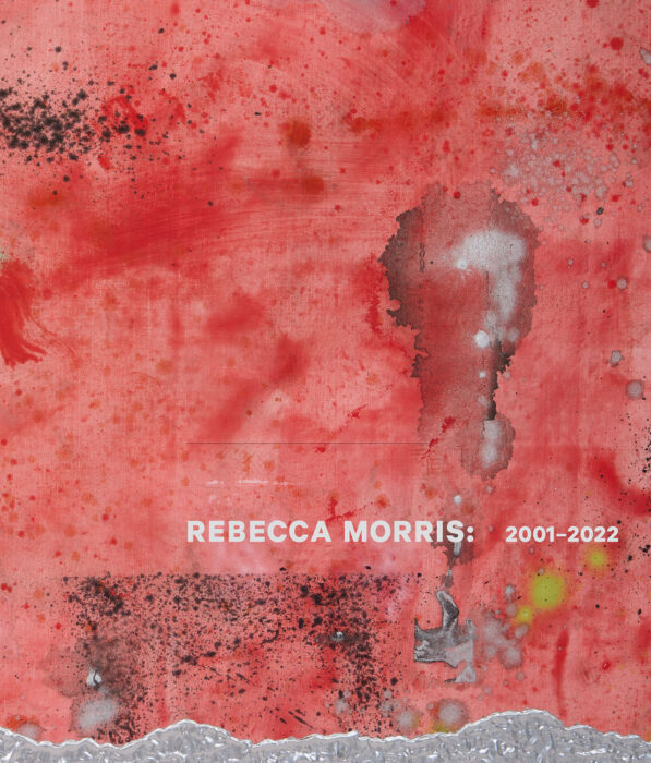 Cover for Rebecca Morris: 2001–2022