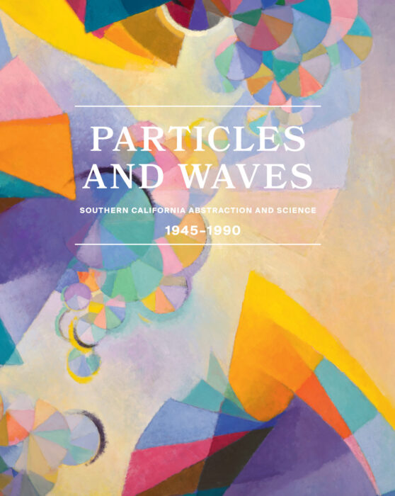 Cover for Particles and Waves: Southern California Abstraction and Science