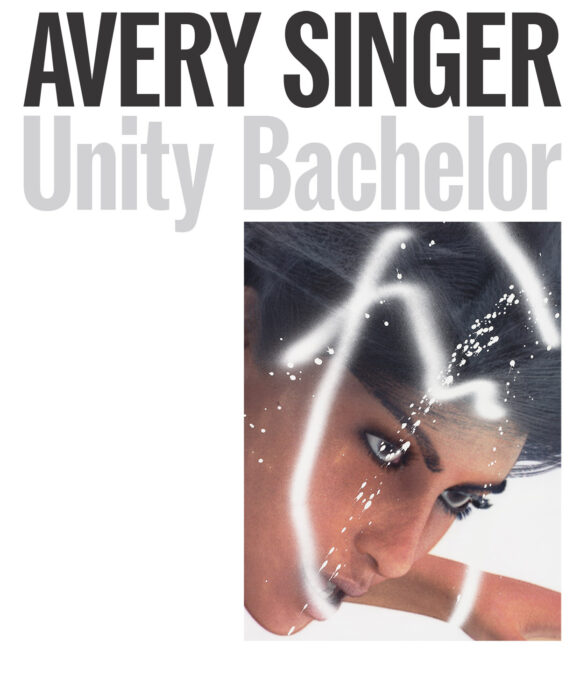 Cover for Avery Singer: Unity Bachelor