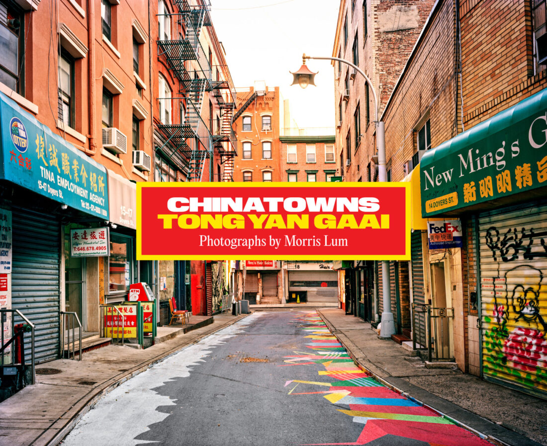 Cover for Chinatowns: Tong Yan Gaai by Morris Lum
