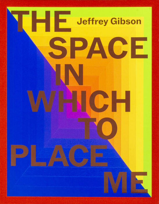 Cover for Jeffrey Gibson: the space in which to place me
