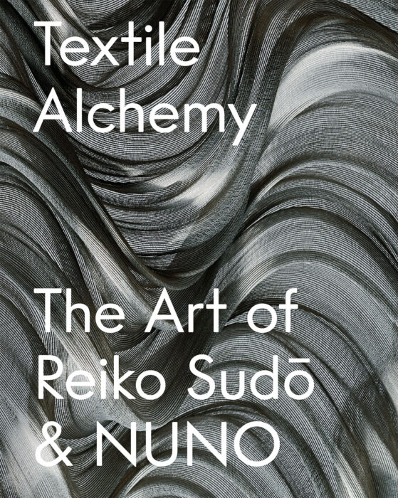Cover for Textile Alchemy: The Art of Reiko Sudō & NUNO